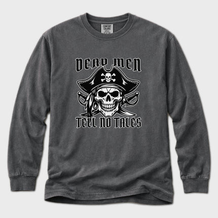 Dead Men Tell No Tales Long Sleeve T-Shirt | Pirate Skull Graphic