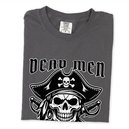 Dead Men Tell No Tales skull graphic with Jolly Roger pirate design printed on a comfort colors t-shirt.