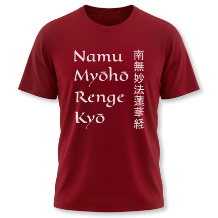 Maroon t-shirt featuring the Namu Myōhō Renge Kyō Buddhist mantra in English and Kanji.