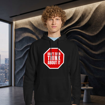 Funny stop sign graphic pullover hoodie with "Don't Even Think About It" text print.
