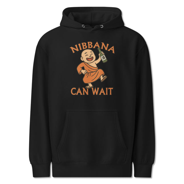 Nibbana Can Wait Hoodie | Funny Baby Buddha Drinking Alcohol Pullover Hoodie
